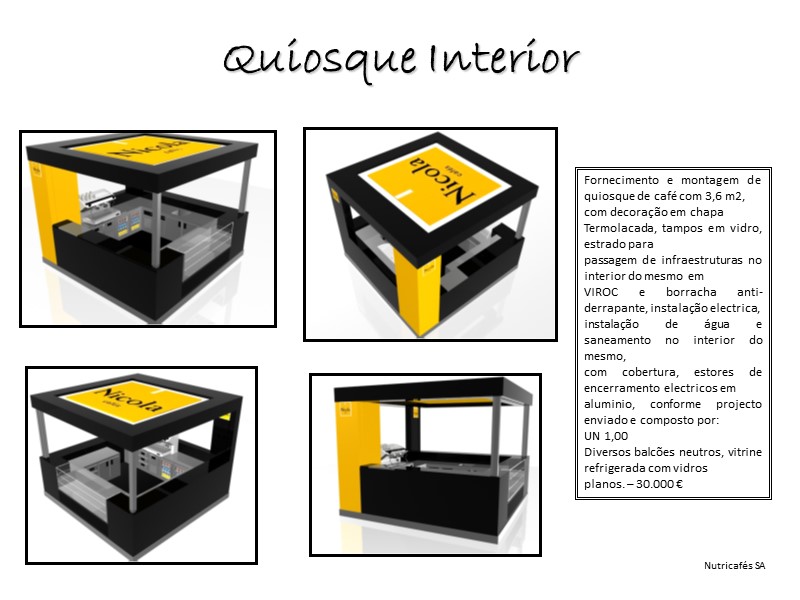 Quiosque Interior Fornecimento e montagem de quiosque de café com 3,6 m2, com decoração